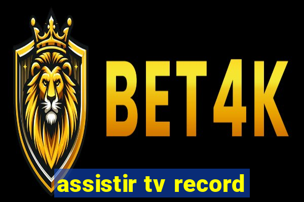 assistir tv record